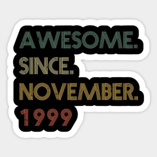 Awesome Since November 1999 Sticker